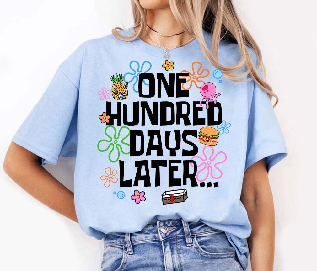 One Hundred Days Later 100 Days Of School, 100 Days Later 100 Days of School Shirt, 100th Day of School Shirt One Hundred Days Later 100 Days Of School, 100 Days Later 100 Days of School Shirt, 100th Day of School Shirt