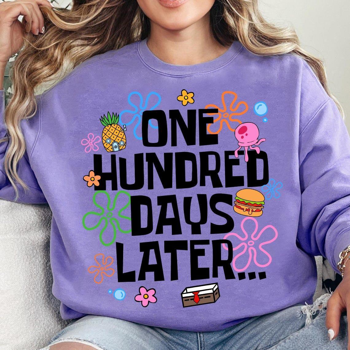 One Hundred Days Later 100 Days Of School, 100 Days Later 100 Days of School Shirt, 100th Day of School Shirt One Hundred Days Later 100 Days Of School, 100 Days Later 100 Days of School Shirt, 100th Day of School Shirt