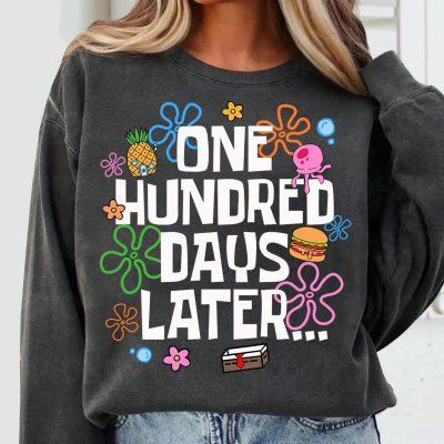 One Hundred Days Later 100 Days Of School, 100 Days Later 100 Days of School Shirt, 100th Day of School Shirt One Hundred Days Later 100 Days Of School, 100 Days Later 100 Days of School Shirt, 100th Day of School Shirt