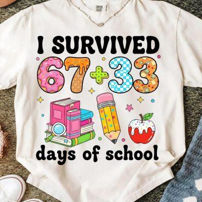 I Survived 100 Days Of School Shirt, 67 Days Of School Shirt, Teacher 100 Days of School Shirt, School Teacher Shirt, 100th Day of School