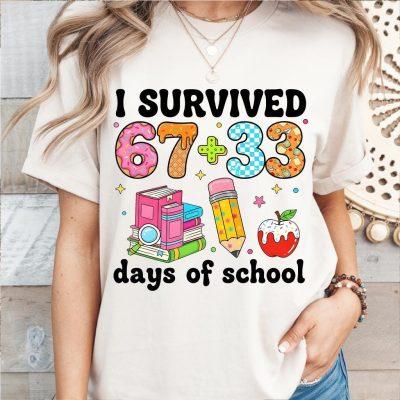 I Survived 100 Days Of School Shirt, 67 Days Of School Shirt, Teacher 100 Days of School Shirt, School Teacher Shirt, 100th Day of School